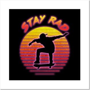 Stay Rad Skateboarder Posters and Art